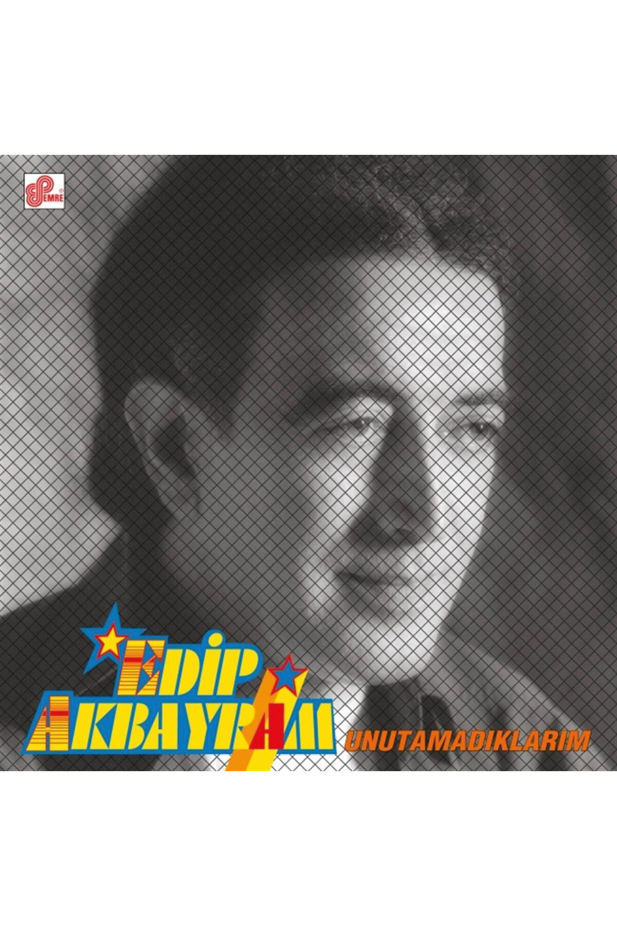 Edip Akbayram - Unutamadıklarım - Plak