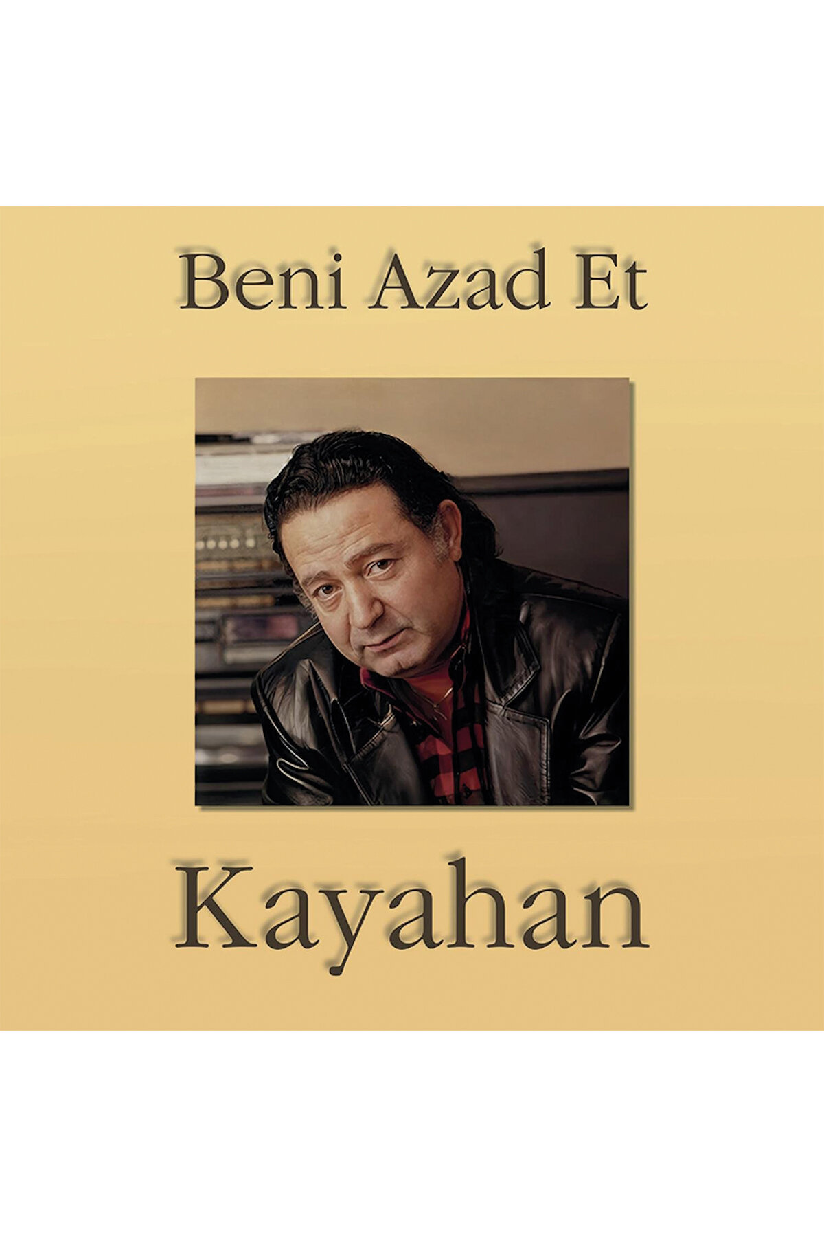 Kayahan - Beni Azad Et - Plak