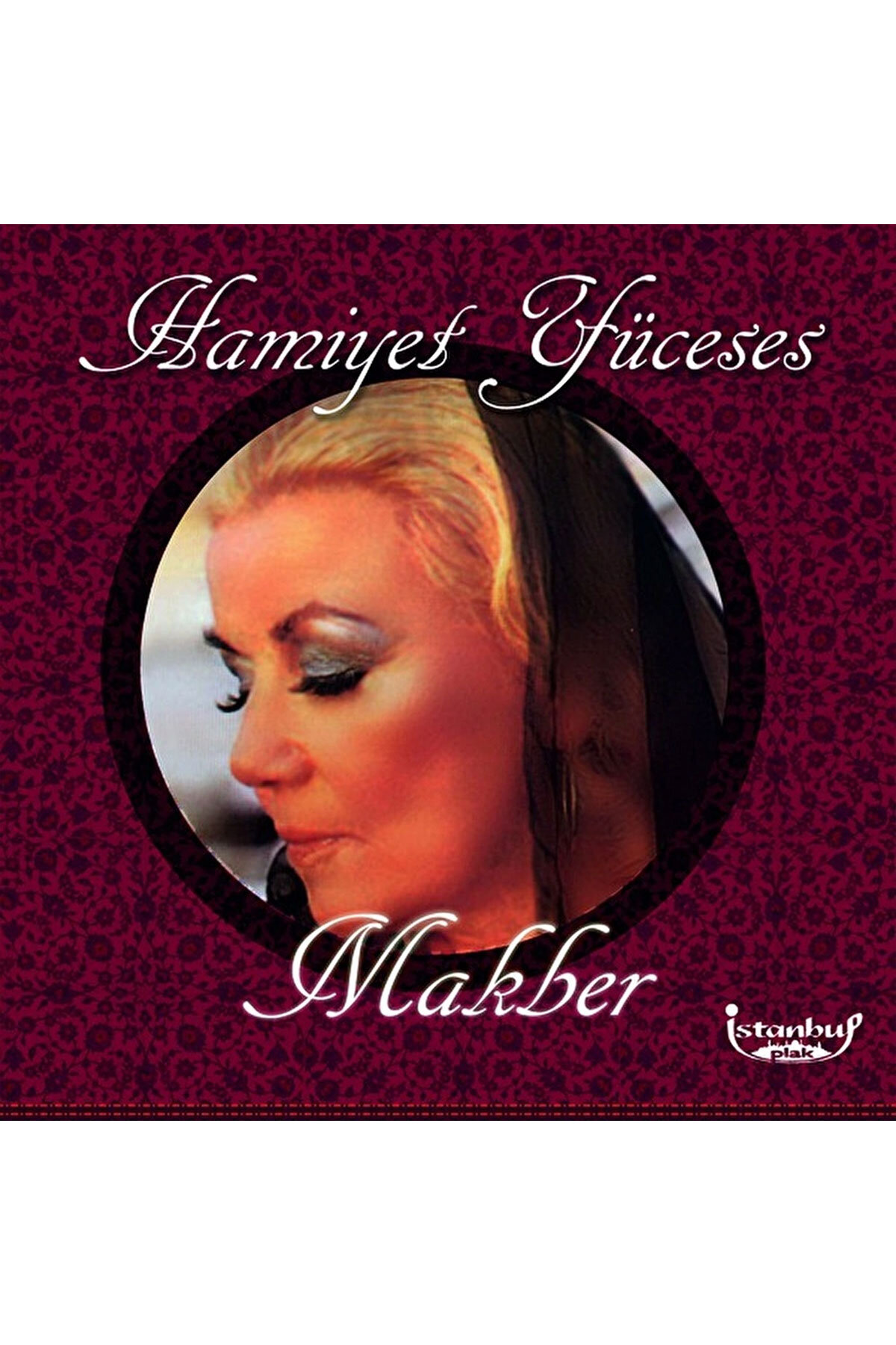 Hamiyet Yüceses - Makber - Plak