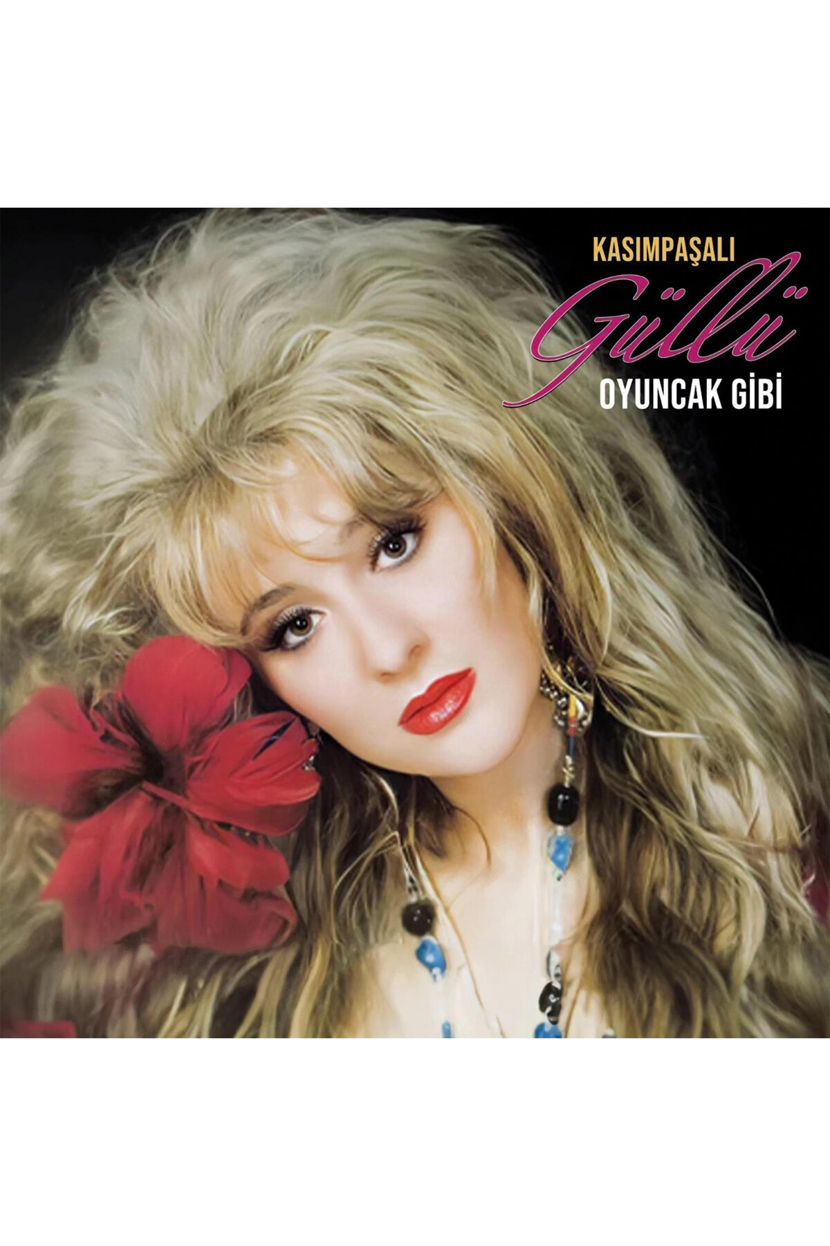 Güllü - Oyuncak Gibi - Plak