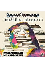Barış Manço - Estağfurullah Ne Haddimize - Plak