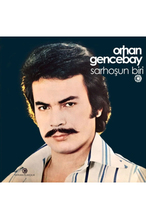 Orhan Gencebay Sarhoşun Biri (Plak)