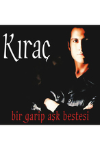 Kıraç - Bir Garip Aşk Bestesi (Plak)