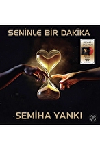 Semiha Yankı - Seninle Bir Dakika - Plak