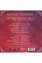 Gönül Telimizi Titretenler 3 - Plak