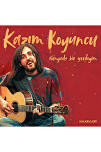 Kazım Koyuncu - Dünyada Bir Yerdeyim - Plak