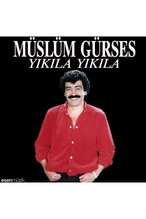 Müslüm Gürses Yıkıla Yıkıla (Plak)