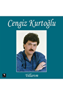 Cengiz Kurtoğlu - Yıllarım - Plak