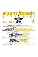 Bülent Özdemir - Şarkıları - Plak