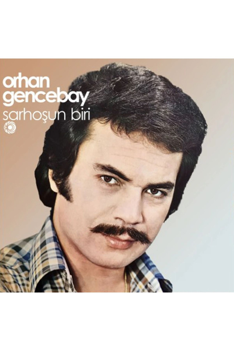 Orhan Gencebay Sarhoşun Biri (Plak)