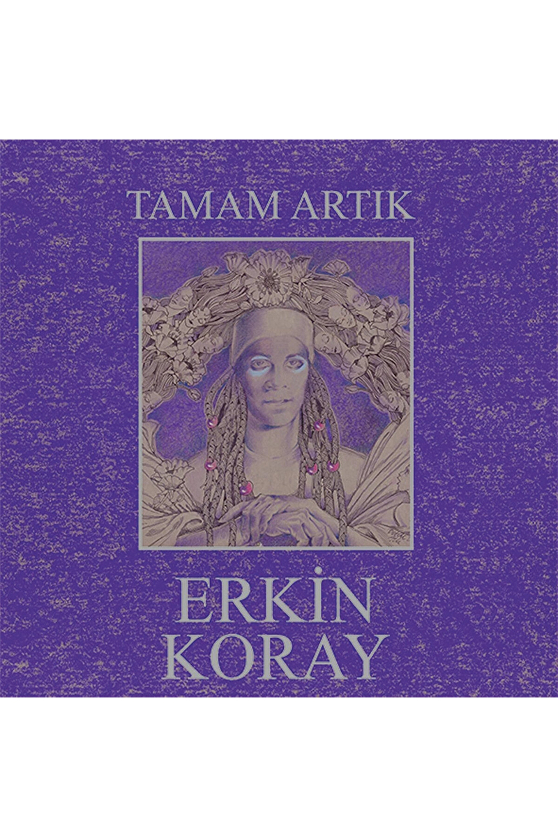 Erkin Koray - Tamam Artık - Plak
