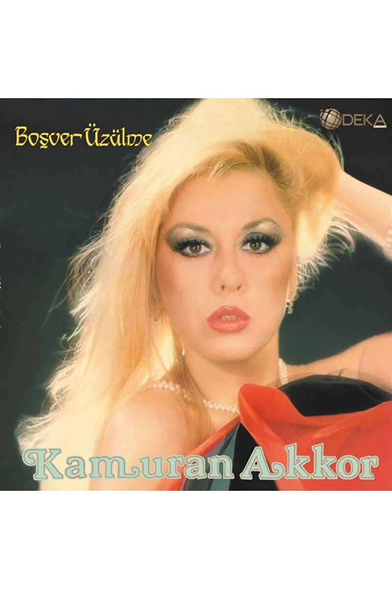 Plak-Kamuran Akkor-Boş Ver Üzülme