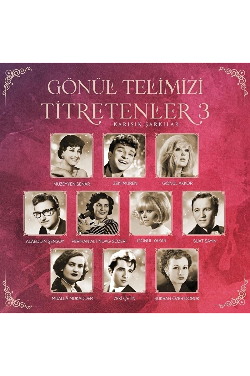 Gönül Telimizi Titretenler 3 - Plak