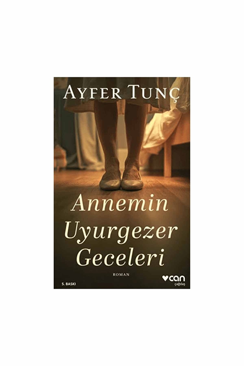 Ayfer Tunç - Annemin Uyurgezer Geceleri