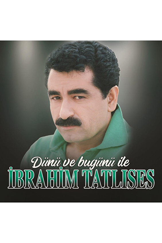İz Müzik İbrahim Tatlıses Dünü ve Bugünü Plak İz Müzik İbrahim Tatlıses Dünü ve Bugünü Plak